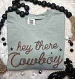 Hey There Cowboy Tee
