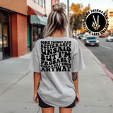 Some Things Are Better Left Unsaid Tee