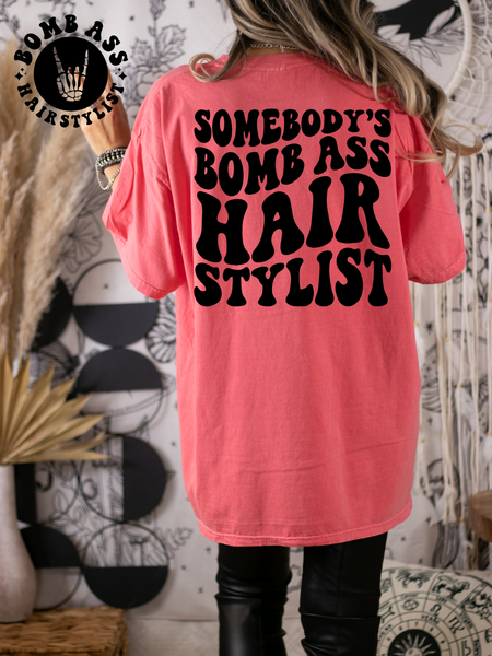 Somebody's Boss A** Hair Stylist Tee