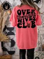 Over Stimulated Wives Club Tee