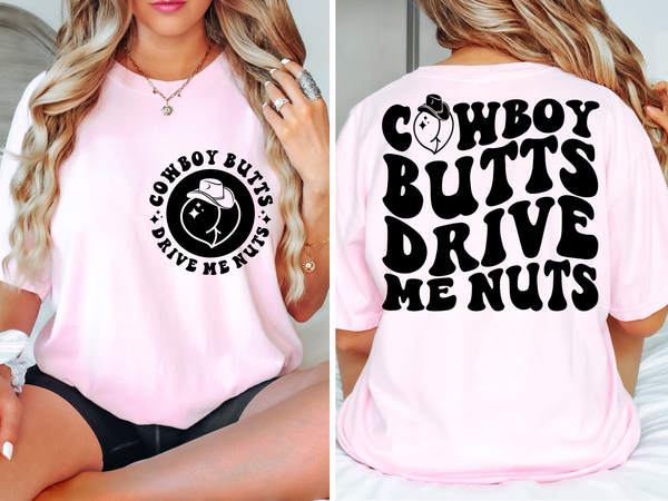 Cowboy Butts Drive Me Nuts Tee