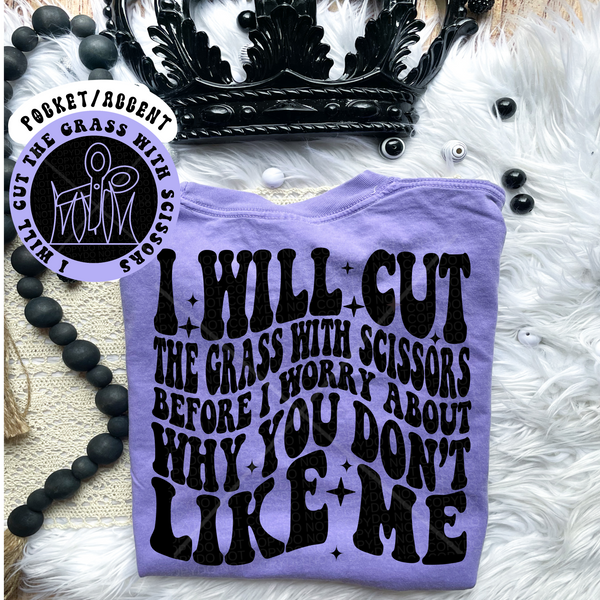 Cut The Grass With Scissors Tee