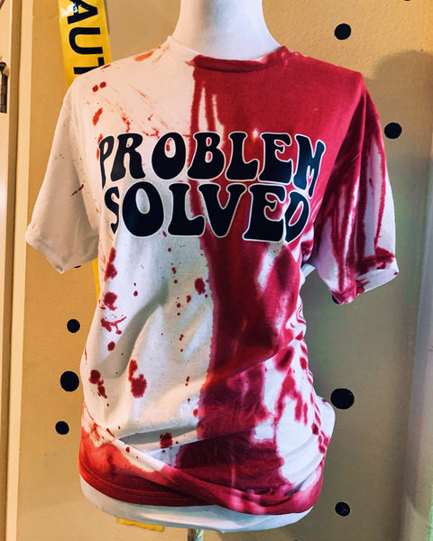 Problem Solved Tee