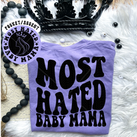 Most Hated Baby Mama Tee