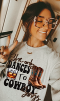 She Only Dances To Cowboy Songs Tee/Sweatshirt