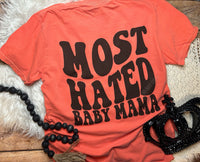 Most Hated Baby Mama Tee