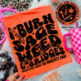 I Burn Sage Weed & Bridges Tee