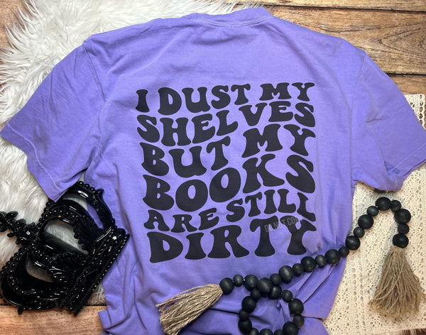 I Dust My Shelves Tee