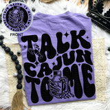 Talk Cajun To Me Tee