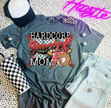 Hardcore Baseball Mom Tee