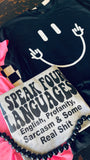 I Speak Four Languages English - Profanity - Sarcasm & Some Real Sh*t Tee