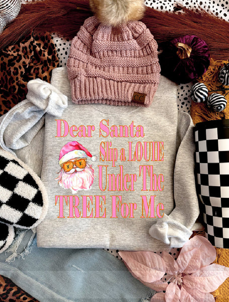 Dear Santa Sweatshirt