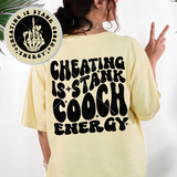 Cheating Is Stank Cooch Energy Tee