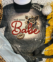 Not Your Babe Tee