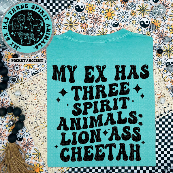 My Ex Has Three Spirit Animals Tee