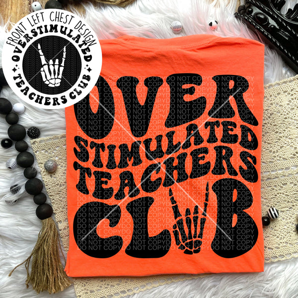 Overstimulated Teachers Club Tee