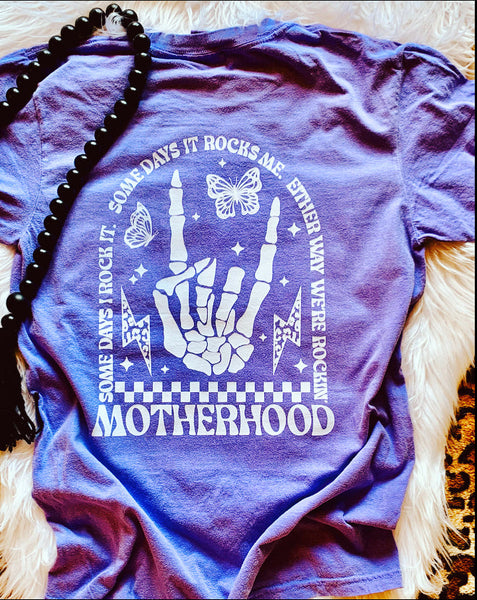 Motherhood - Somedays I Rock It Somedays It Rocks Me Tee