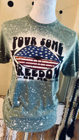 Pour Some Freedom On Me Tee