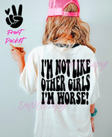 I’m Not Like Other Girls I’m Worse Tee