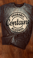 Probably Contains Alcohol Tee