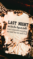 Last Night We Let The Liquor Talk Sweatshirt/Tee