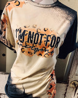 I’m Not For Everyone Sweatshirt/Tee