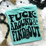 F*ck Around & Find Out Tee