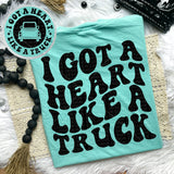 I Got A Heart Like A Truck Tee