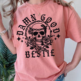 Damn Good Bestie Tee