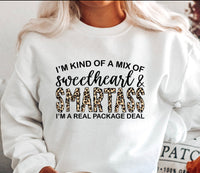 I’m Kinda Of A Mix Of A Sweetheart & SmartA** Sweatshirt