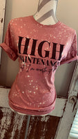 High Maintenance Tee