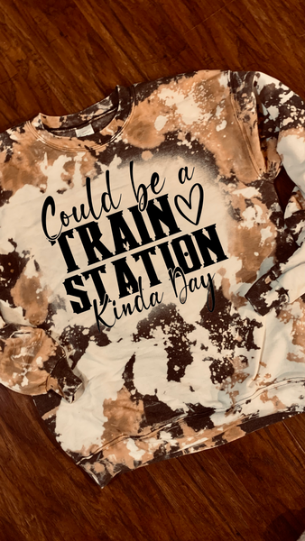 Could Be A Train Station Kinda Day Tee/Sweatshirt