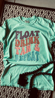 Float Drink Tan Repeat Tee